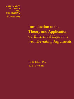 cover image of Introduction to the Theory and Application of Differential Equations with Deviating Arguments